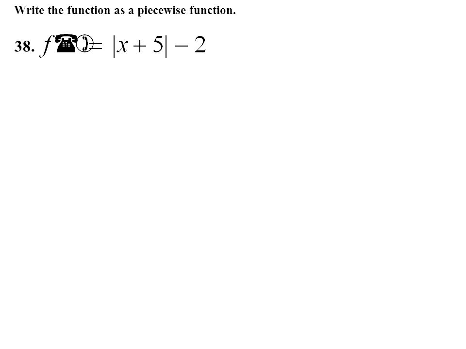 how do i write an absolute value function as a piecewise function